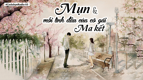 Mụn và mối tình đầu của cô gái Ma Kết